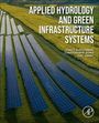 "APPLIED HYDROLOGY AND GREEN INFRASTRUCTURE SYSTEMS" von Joseph Schulenberg, Christopher B. Burke, Luke Skerly. Solarzellenfeld.