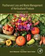 "Postharvest Loss and Waste Management of Horticultural Produce: From Farm to Fork." Verschiedene Gemüse und Blumen.