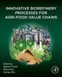 : Innovative Biorefinery Processes for Agri-Food Value Chains, Buch