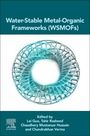 : Water-Stable Metal-Organic Frameworks (Wsmofs), Buch