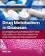 Drug Metabolism in Diseases, Buch