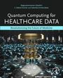 : Quantum Computing for Healthcare Data, Buch
