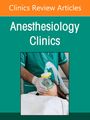 : Regional Anesthesia, an Issue of Anesthesiology Clinics, Buch