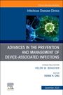 : Advances in the Prevention and Management of Device-Associated Infections, an Issue of Infectious Disease Clinics of North America, Buch