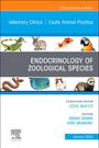 : Endocrinology of Zoological Species, an Issue of Veterinary Clinics of North America: Exotic Animal Practice, Buch