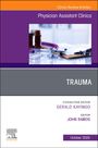 : Trauma, an Issue of Physician Assistant Clinics, Buch