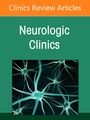 : Peripheral Neuropathies, an Issue of Neurologic Clinics, Buch