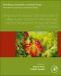 : Synergistic Plant Metabolomics and Plant Growth-Promoting Microorganisms in Addressing Abiotic Stress, Buch
