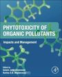 Phytotoxicity of Organic Pollutants, Buch