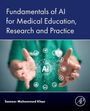 Sameer Mohommed Khan: Fundamentals of AI for Medical Education, Research and Practice, Buch