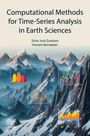 Silvio José Gumiere: Computational Methods for Time-Series Analysis in Earth Sciences, Buch