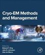 Cryo-EM Methods and Management, Buch