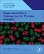Super-Resolution Nanoscopy for Protein Imaging, Buch
