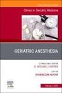 : Geriatric Anesthesia, an Issue of Clinics in Geriatric Medicine, Buch