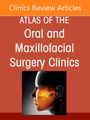 : Implant Solutions for Complex Cases: Graftless Solutions, an Issue of Atlas of the Oral & Maxillofacial Surgery Clinics, Buch