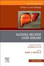 : Alcohol-Related Liver Disease, an Issue of Clinics in Liver Disease, Buch
