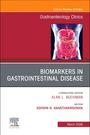 Biomarkers in Gastrointestinal Disease, an Issue of Gastroenterology Clinics of North America, Buch