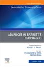 : Advances in Barrett's Esophagus, an Issue of Gastrointestinal Endoscopy Clinics, Buch