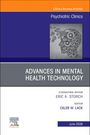 Advances in Mental Health Technology, an Issue of Psychiatric Clinics of North America, Buch