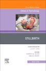 "Clinics in Perinatology: STILLBIRTH. Consulting Editor: Lucky Jain. Editors: Robert M. Silver, Uma M. Reddy. März 2026."