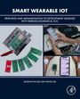 „SMART WEARABLE IOT“ steht oben. Mehrere grüne Platinen und ein Smartphone werden gezeigt.