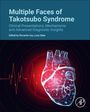Multiple Faces of Takotsubo Syndrome, Buch