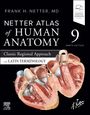Frank H Netter: Netter Atlas of Human Anatomy: Classic Regional Approach with Latin Terminology, Buch