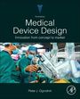 Peter J. Ogrodnik: Medical Device Design, Buch