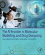 The AI Frontier in Molecular Modelling and Drug Designing, Buch