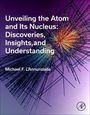 Titel: "Unveiling the Atom and Its Nucleus: Discoveries, Insights, and Understanding" von Michael F. L'Annunziata. Wissenschaftliche Illustration mit strahlenförmigen Linien.
