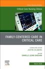 Family-Centered Care in Critical Care, an Issue of Critical Care Nursing Clinics of North America, Buch