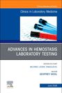 Advances in Hemostasis Laboratory Testing, an Issue of the Clinics in Laboratory Medicine, Buch
