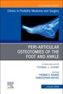 : Peri-Articular Osteotomies of the Foot and Ankle, an Issue of Clinics in Podiatric Medicine and Surgery, Buch