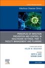 Principles of Infection Prevention and Control in Healthcare Settings, Part 1: Facility Management and Planning, an Issue of Infectious Disease Clinics of North America, Buch