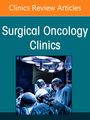 Minimally Invasive and Robotic Surgery for Cancer, an Issue of Surgical Oncology Clinics of North America, Buch