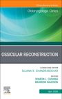 Ossicular Reconstruction, An Issue of Otolaryngologic Clinics of North America, Buch