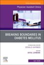 Breaking Boundaries in Diabetes Mellitus, an Issue of Physician Assistant Clinics, Buch