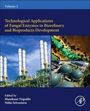 Volume 2: Technological Applications of Fungal Enzymes, edited by Manikant Tripathi, Neha Srivastava; Bilder von Industrieanlagen.