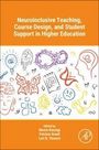Neuroinclusive Teaching Strategies, Course Design, and Student Support in Higher Education, Buch