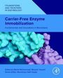„Carrier-Free Enzyme Immobilization“, Buchcover, blauer Hintergrund, farbige Proteine. Bearbeitet von Mehdi Mohammadi, Maryam Yousefi.