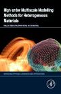 Hong Zuo: High-Order Multiscale Modelling Methods for Heterogeneous Materials, Buch