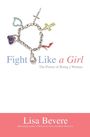 Lisa Bevere: Fight Like a Girl, Buch