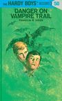 Franklin W Dixon: Hardy Boys 50: Danger on Vampire Trail, Buch