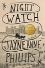 Jayne Anne Phillips: Night Watch (Pulitzer Prize Winner), Buch