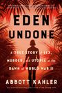 Abbott Kahler: Eden Undone, Buch