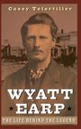 Casey Tefertiller: Wyatt Earp, Buch