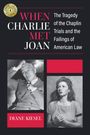 Diane Kiesel: When Charlie Met Joan, Buch