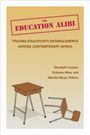 : The Education Alibi, Buch