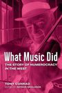 Tony Conrad: What Music Did, Buch