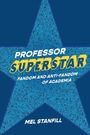 Mel Stanfill: Professor Superstar, Buch